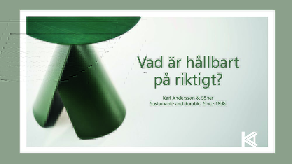 Vad är hållbart på riktigt? Karl Andersson Söner
